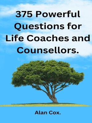 cover image of 375 Powerful Questions for Life Coaches and Counsellors